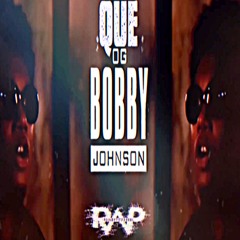 Que - OG Bobby Johnson Remix (Raptitude Beats)