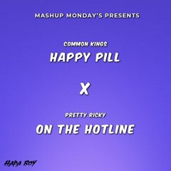 Happy Pill X On The Hotline (Hapa Boy Mashup)