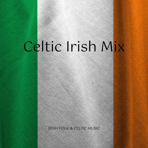 Celtic Irish Mix