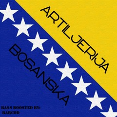Bosanska - Artiljerija (Bass Boosted)