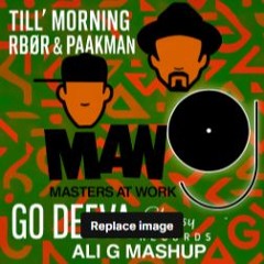 RBØR & Paakman - Till' Morning (Ali G Mashup Master at Work)