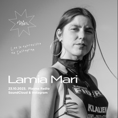 EP48 🌸 Lamia Mari x Plasma Radio