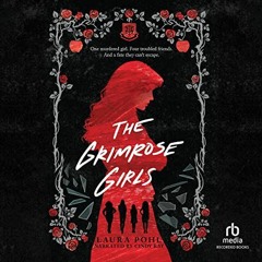 Get EPUB 📝 The Grimrose Girls: The Grimrose Girls, Book 1 by  Laura Pohl,Cindy Kay,R