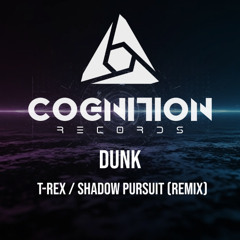 {Premiere} Dunk - T-Rex (Cognition Records)