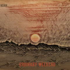 Ordinary Weekend