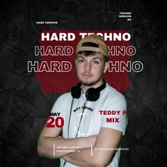 DJ TEDDY P - HARD TECHNO VOL.3 - TECHNO SESSION BV 20.05.2024