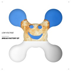 Low Voltage - Bread Factory
