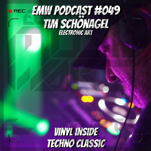 EMW Podcast #049 - Tim Schönagel @ Electronic Art Showcase - Vinyl Inside