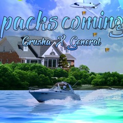 Packs Coming(Freestyle) Crusha X General
