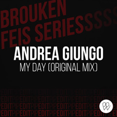 Dm - Andrea Giungo - My Day (Original Mix) (PipEdit) - FREE DOWNLOAD