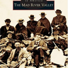 DOWNLOAD EBOOK 💞 The Mad River Valley (VT) (Images of America) by  John Hilferty &