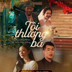 TÔI THƯƠNG BA – VĂN MAI HƯƠNG X HỒ TRUNG DŨNG   OST CON NHÓT MÓT CHỒNG(128 Kbps)