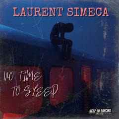 Laurent Simeca - No Time To Sleep  (radio Edit)