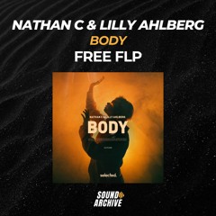 Nathan C, Lilly Ahlberg - Body (Remake) [FREE FLP]