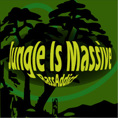 Jungle Is Massive - 30min. Jungle mix