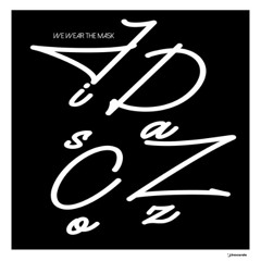 JisCo DaZz - We Wear The Mask (Original Mix) Preview