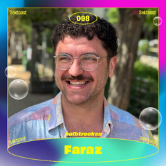 SEKTCAST 098 l Faraz
