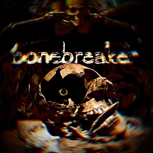 bonebreaker (Remix) (with Jovner • mars6k • N_Ø • Jamante • Lil Guillotine)