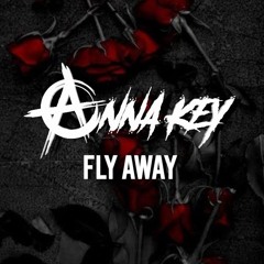 AnnaKey - Fly Away