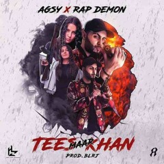 Tees Maar Khan - Agsy Rap Demon