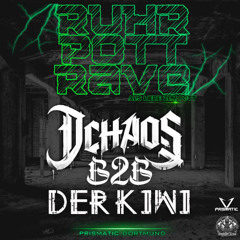 DChaos/B2B/DerKiwi@RUHRPOTTRAVE/PRISMATIC