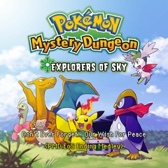 PMD Explorers of Sky - Don't Ever Forget... Our Wish For Peace (MKT Medley)