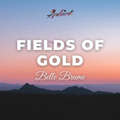 Belle Brume - Fields Of Gold