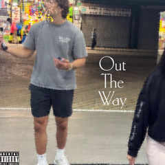 Out the Way