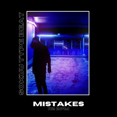 [FREE] "Mistakes" - Sokuu x Piano Sad Type Beat ❤️‍🩹