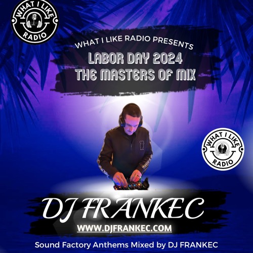 The Masters Of Mix Labor Day 2024 Mix By DJ FrankEC
