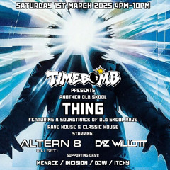 Altern8 - Timebomb The Thing 01 03 2025