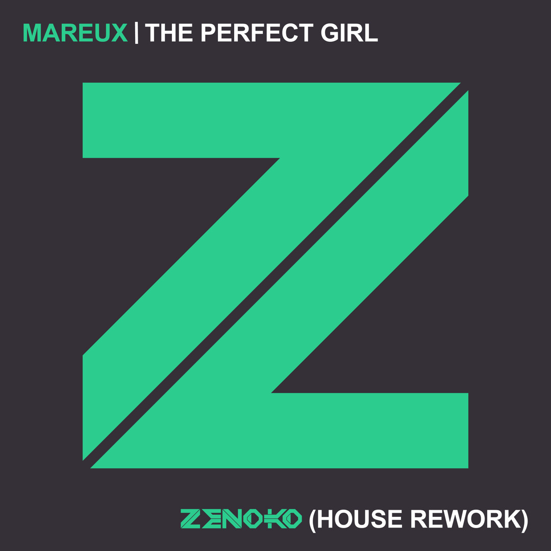 Stream Mareux - The Perfect Girl (Zenoko House Rework)(Free Download) by  Zenoko | Listen online for free on SoundCloud