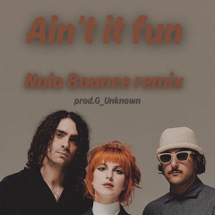 aint it fun(Nola Bounce Remix)
