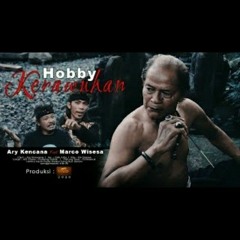 Hobby Kerawuhan - Ary Kencana Feat Marco
