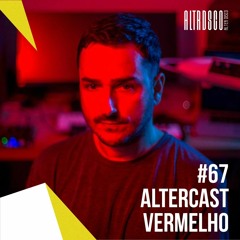 Vermelho - Alter Disco Podcast 67