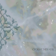 EVOLVE #031 - CF682