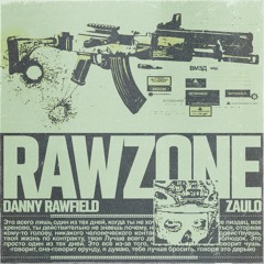 ZAULO X DANNY RAWFIELD - RAWZONE