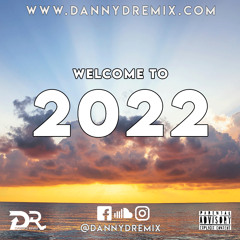 DannyD Presents - Welcome to 2022