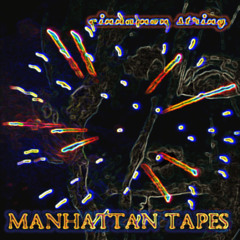 manhattan tapes
