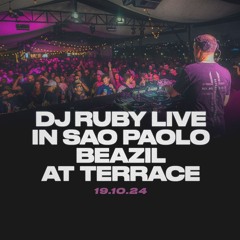 DJ Ruby Live in São Paulo Brazil at Terrace SP 19.10.24