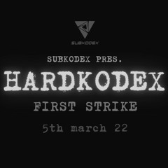 KELLERCHEMIE PLAYS @ SUBKODEX PRES. HARDKODEX        (THE FIRST STRIKE)05.03.22