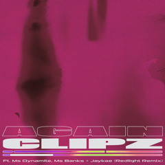 Again (Redlight Remix) [feat. Ms Banks, Ms Dynamite & Jaykae]
