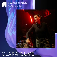 Clara Cuvé - Awakenings x 9x9 Invites ADE 2023