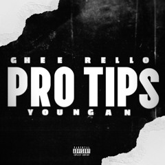 Ghee Rello-Youngan Pro Tips(Official Audio)