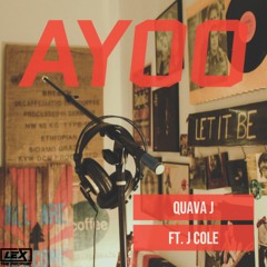 Quava J - Ayoo (feat. J. Cole) (prod by FYU-CHUR).wav