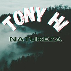 Tony Hi - Natureza