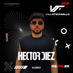 Hector Diez @ Villatechnillo 2025