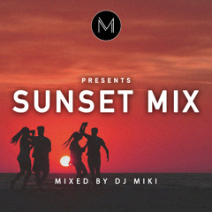 Sunset House Mix - DJ Miki