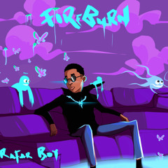 RAFAR BOY - FIRE BURN