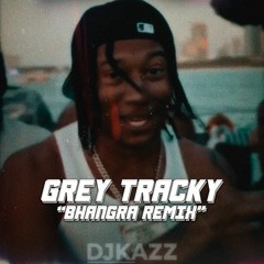 Digga D Ft Ivorian Doll - Grey Tracky "Bhangra Remix" DJKazz